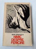 BANU RADULESCU - NIMIC DESPRE FERICIRE