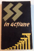 SS IN ACTIUNE , DOCUMENTE DESPRE CRIMELE SAVARSITE DE SS , 1962