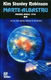 Kim Stanley Robinson - Marte-albastru ( vol. 2 )