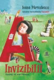 Invizibilii - Ioana Parvulescu - Humanitas