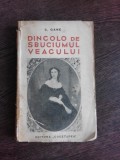 DINCOLO DE SBUCIUMUL VEACULUI - C. GANE