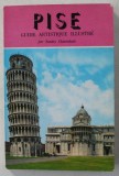PISE , GUIDE ARTISTIQUE ILLUSTRE par SANDRO CHIERICHETTI