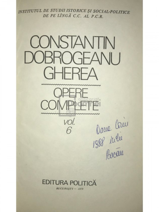 Constantin Dobrogeanu-Gherea - Opere complete, vol. 6 (editia 1979)