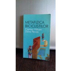 METAFIZICA BICICLISTILOR - CIPRIAN VALCAN