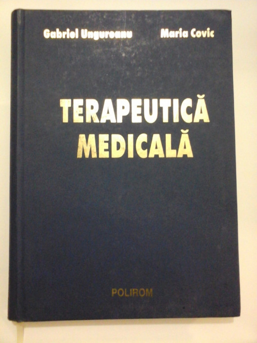 TERAPEUTICA MEDICALA - Gabriel UNGUREANU * Maria COVIC -