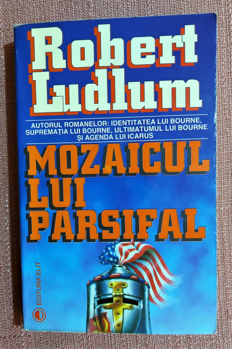 Mozaicul lui Parsifal. Editura Elit, 1998 - Robert Ludlum