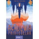 Academia printeselor. Seria Academia printeselor Vol.1, Grupul Art