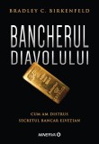 Bancherul diavolului | Bradley C. Birkenfeld, Minerva