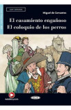 El casamiento enganoso. El coloquio de los perros - Miguel de Cervantes