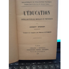 L&#039;EDUCATION INTELLECTUELLE, MORALE ET PHYSIQUE - HERBERT SPENCER