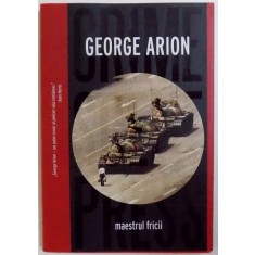 MAESTRUL FRICII de GEORGE ARION , 2017
