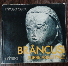 BRANCUSI SURSE ARHETIPALE- MIRCEA DEAC foto