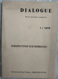 Cumpara ieftin DIALOGUE:REVUE D&#039;ETUDES ROUMAINES:PERSPECTIVES SUR LIVIU REBREANU/MONTPELLIER&#039;78