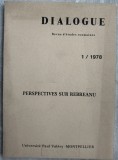 DIALOGUE:REVUE D&#039;ETUDES ROUMAINES:PERSPECTIVES SUR LIVIU REBREANU/MONTPELLIER&#039;78