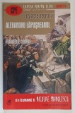 ALEXANDRU LAPUSNEANUL , FRAGMENTE ISTORICE de COSTACHE NEGRUZZI , 2017