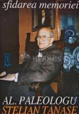 Cumpara ieftin Sfidarea Memoriei - Stelian Tanase, Alexandru Paleologu - Du Style, 1996, 268 pagini, brosata, stare foarte buna