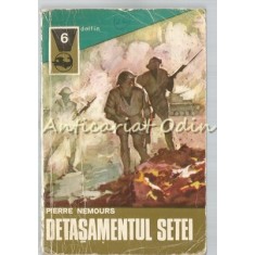 Detasamentul Setei - Pierre Nemours