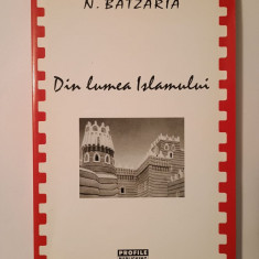 N. Batzaria - Din lumea islamului (2003)