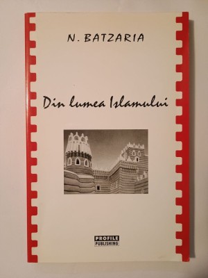 N. Batzaria - Din lumea islamului (2003) foto