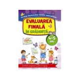 Evaluarea finală &icirc;n grădiniță 4-5 ani - Paperback brosat - Alice Nichita, Nicoleta Din, Alina Carmen Bozon, Iasmina Gabriela Din - Aramis