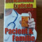 Medicamente explicate pentru pacient si familiie