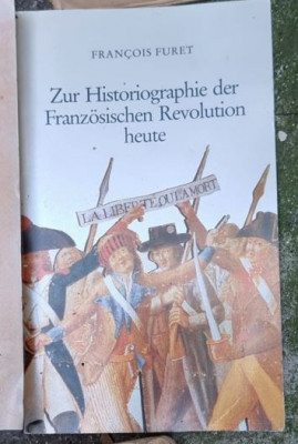 Francois Furet - Zur Historiographie der Franzosischen Revolution Heute foto