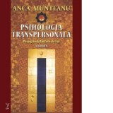 Psihologia transpersonala. Peregrinaj dincolo de val. Volumul II - Anca Munteanu