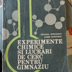 Experimente Chimice si Lucrari de Cerc pentru Gimnaziu - Ortansa Petrovanu , Maria Munteanu
