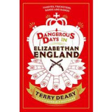 Dangerous Days in Elizabethan England