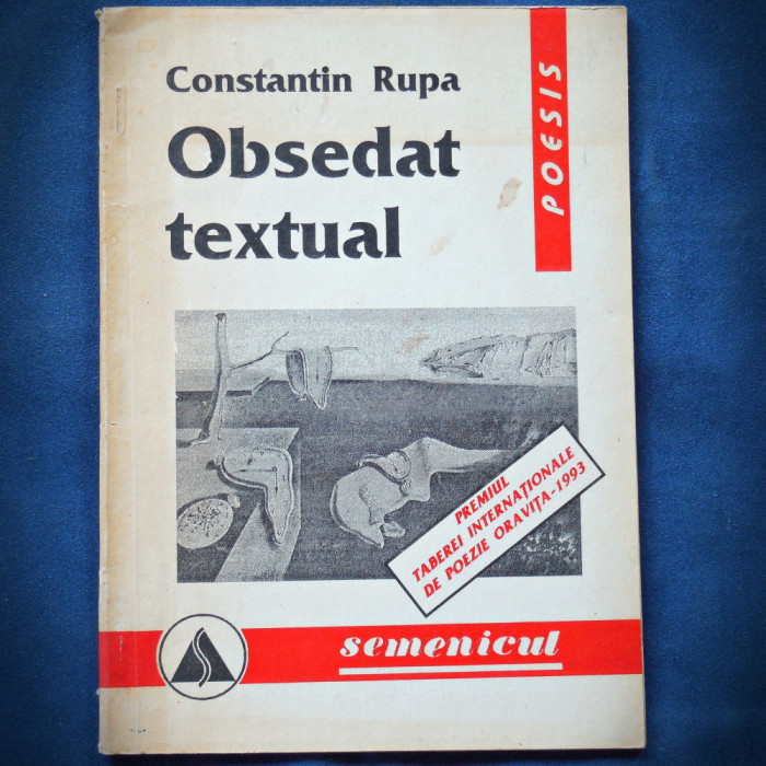 OBSEDAT TEXTUAL - CONSTANTIN RUPA - POESIS / SEMENICUL