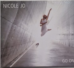 Nicole Jo &lrm;&ndash; Go On _ cd nou, sigilat jazz contemporan _ Jazzhouse, Germania, 2010