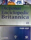Dictionar Enciclopedic Britannica Vol. 22 HAW-HOP romana stare buna coperti brosate dimensiuni 21x28 cm brosat