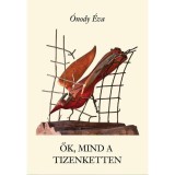Ők, mind a tizenketten - &Uuml;KH 2017 - &Oacute;nody &Eacute;va