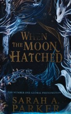 When the Moon Hatched - 2024 - Sarah A. Parker (@K80)