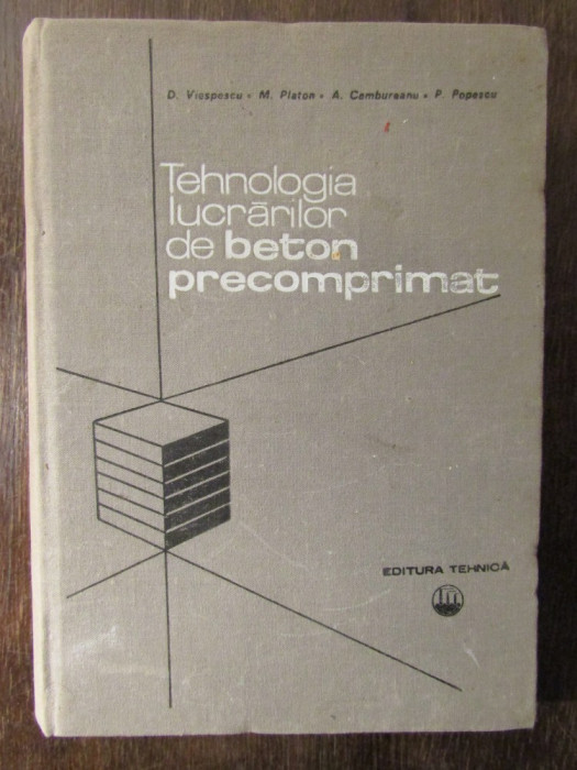 TEHNOLOGIA LUCRARILOR DE BETON COMPRIMAT-D.VIESPESCU
