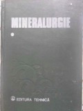 MINERALURGIE VOL.1 PREGATIREA PENTRU CONCENTRARE, METODE GRAVITATIONALE SI FLOTATIE-COORDONATOR: MIRCEA GUR-231219