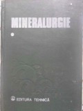 MINERALURGIE VOL.1 PREGATIREA PENTRU CONCENTRARE, METODE GRAVITATIONALE SI FLOTATIE-COORDONATOR: MIRCEA GURAN