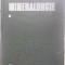MINERALURGIE VOL.1 PREGATIREA PENTRU CONCENTRARE, METODE GRAVITATIONALE SI FLOTATIE-COORDONATOR: MIRCEA GUR-231218
