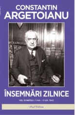 Insemnari zilnice. Volumul X Partea I. 1 ianuarie - 11 iunie.1942 - Paul Editions