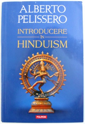 INTRODUCERE IN HINDUISM de ALBERTO PELISSERO , 2014 foto