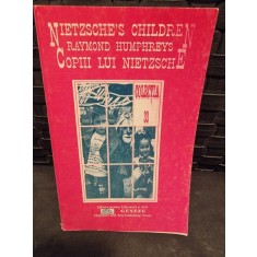 Copiii lui Nietzsche - Raymond Humphreys