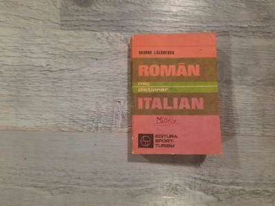 Mic dictionar roman-italian de George Lazarescu foto