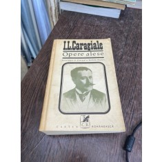 I.L.Caragiale - Opere alese. Nuvele si schite (volumul 1)