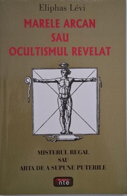 Marele arcan sau Ocultismul revelat - Eliphas Levi foto