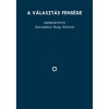A v&aacute;laszt&aacute;s fens&eacute;ge