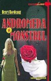 Andromeda si monstrul - Henry Bordeaux, Aldo Press