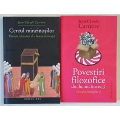 CERCUL MINCINOSILOR , POVESTI / POVESTIRI DIN LUMEA INTREAGA , VOLUMELE I - II de JEAN - CLAUDE CARRIERE , 2010