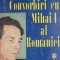 Convorbiri cu Mihai I al Romaniei &ndash; Mircea Ciobanu