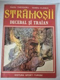 STRAMOSII , DECEBAL SI TRAIAN de RADU THEODORU , SANDU FLOREA 1981