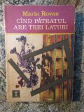 Maria Rovan - C&icirc;nd pătratul are trei laturi, Polirom